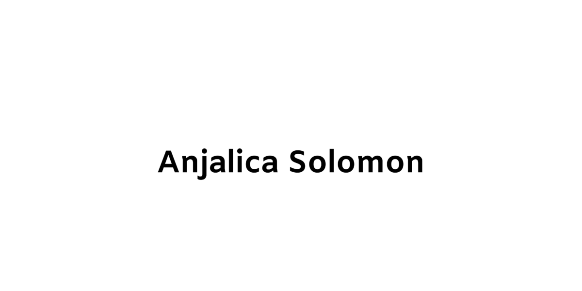 Anjalica Solomon