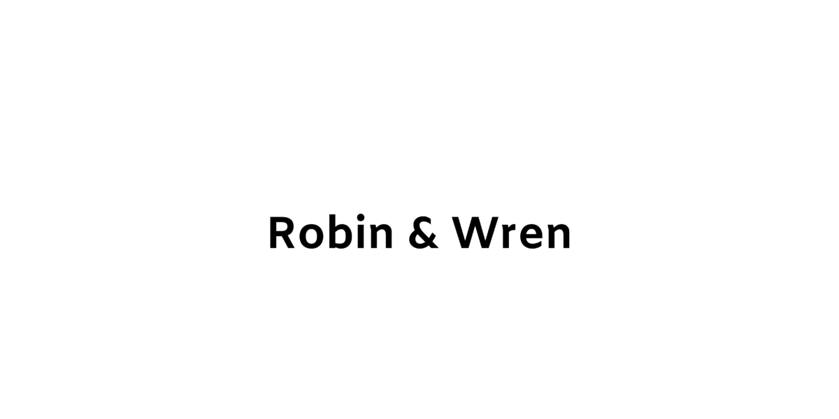 Robin & Wren