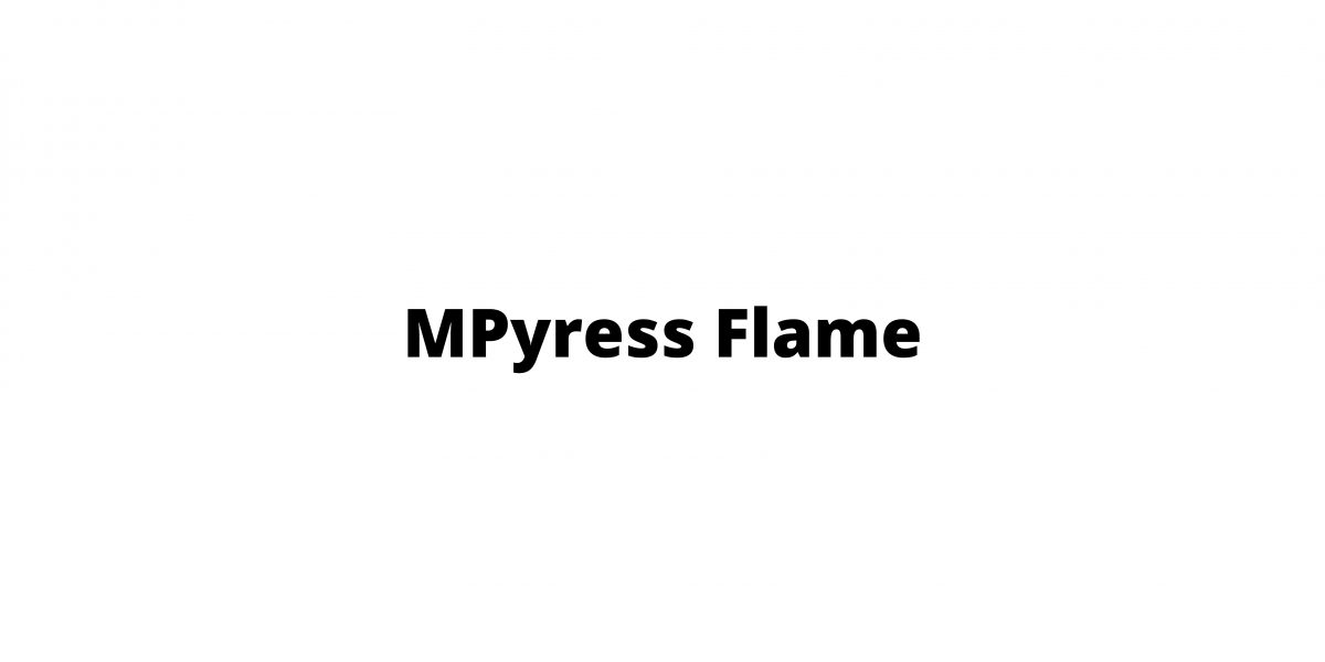 MPyress Flame