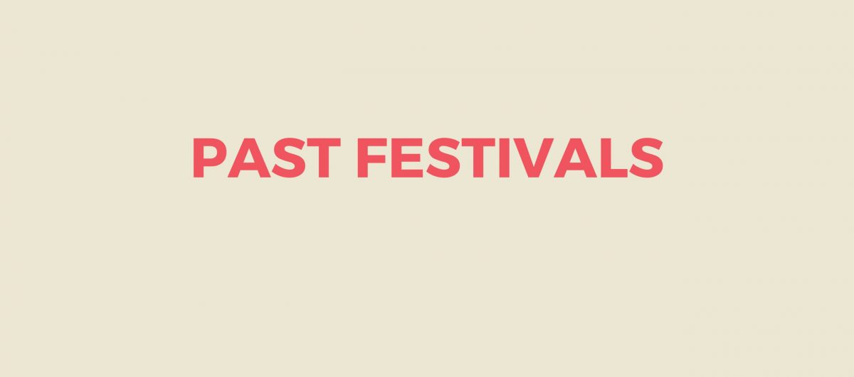 Look back at past festivals